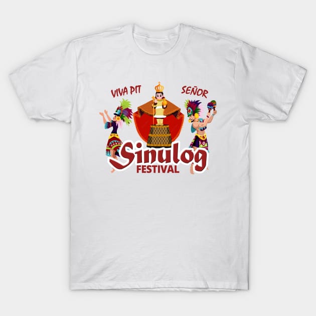 Viva Pit Senor - Sinulog in Cebu T-Shirt by tatzkirosales-shirt-store